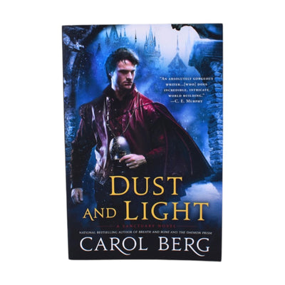 Dust and Light: A Sanctuary Novel by Carol Berg