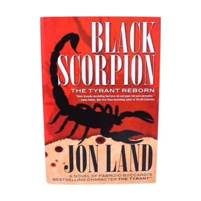 Black Scorpion: The Tyrant Reborn by Jon Land