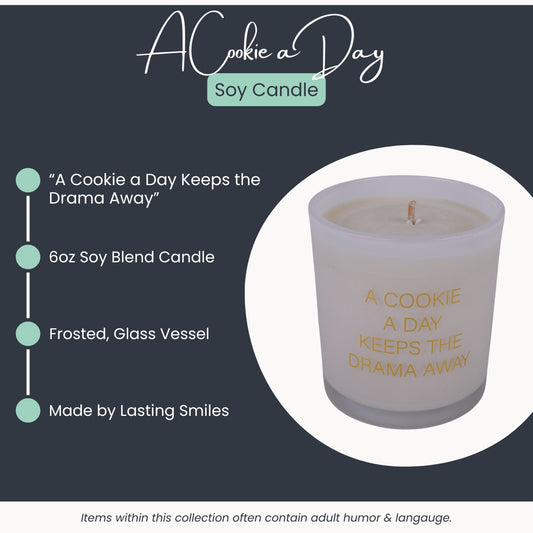 A Cookie a Day Keeps the Drama Away – Soy Blend Candle (6 oz)