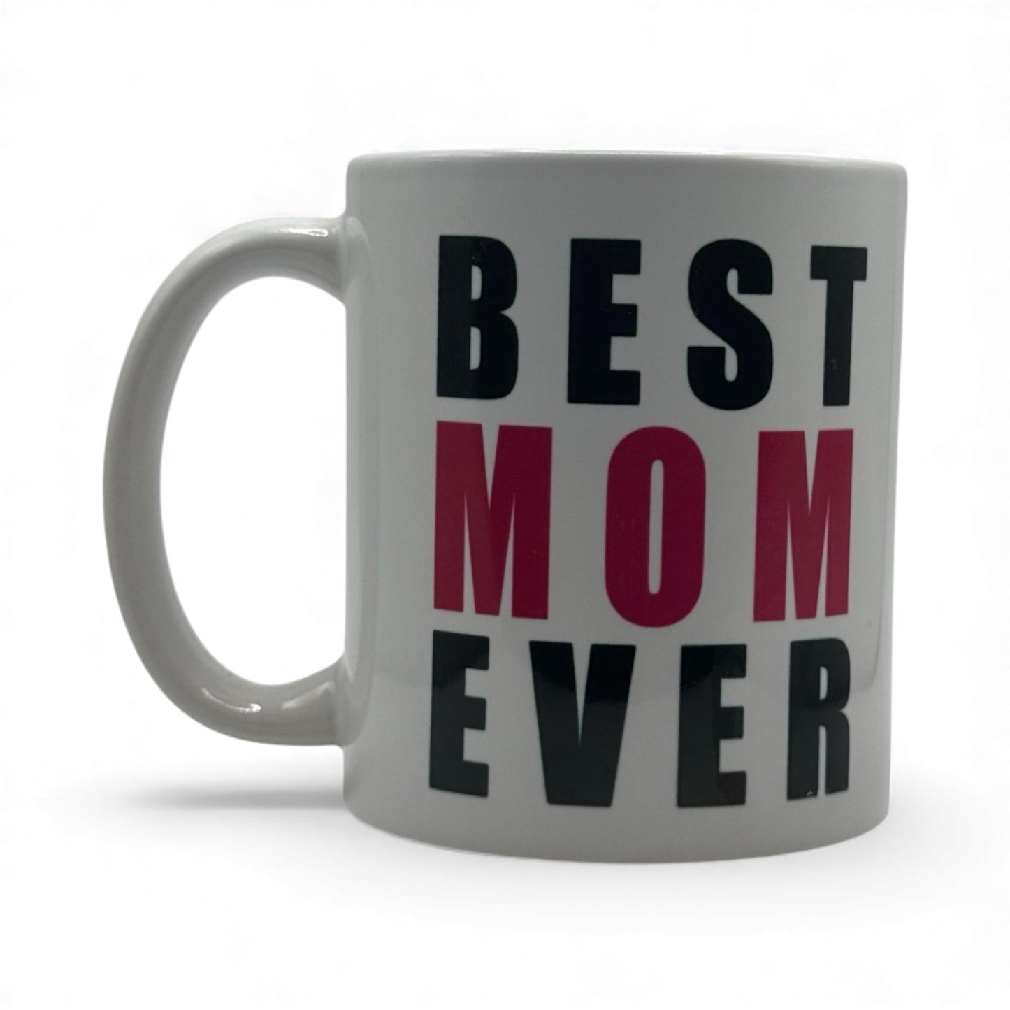 Best Mom Ever – White Ceramic Coffee Mug (11oz)