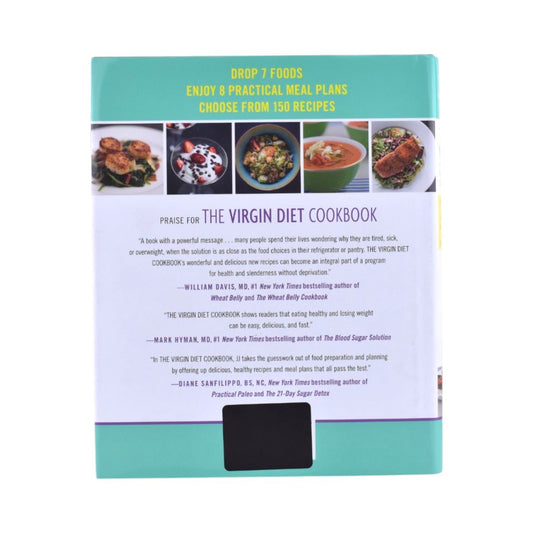 The Virgin Diet Cookbook by JJ Virgin: 150 Easy and Delicious Recipes to Lose Weight and Feel Better Fast