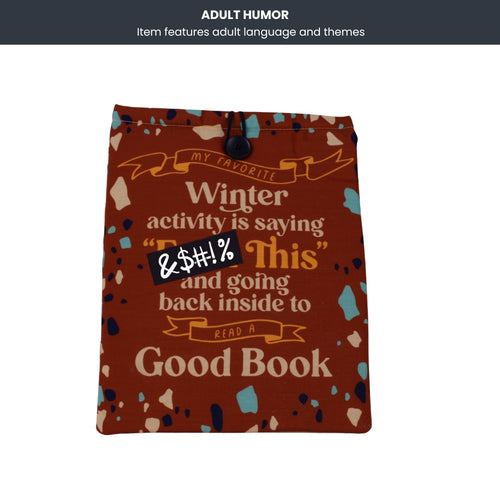 Funny Winter Book & Kindle Sleeve (9" x 11")