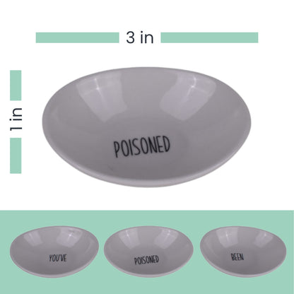 “You’ve Been Poisoned” Mini Dipping Bowl Set