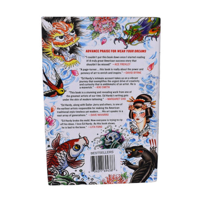 Wear Your Dreams My Life in Tattoos by Ed Hardy