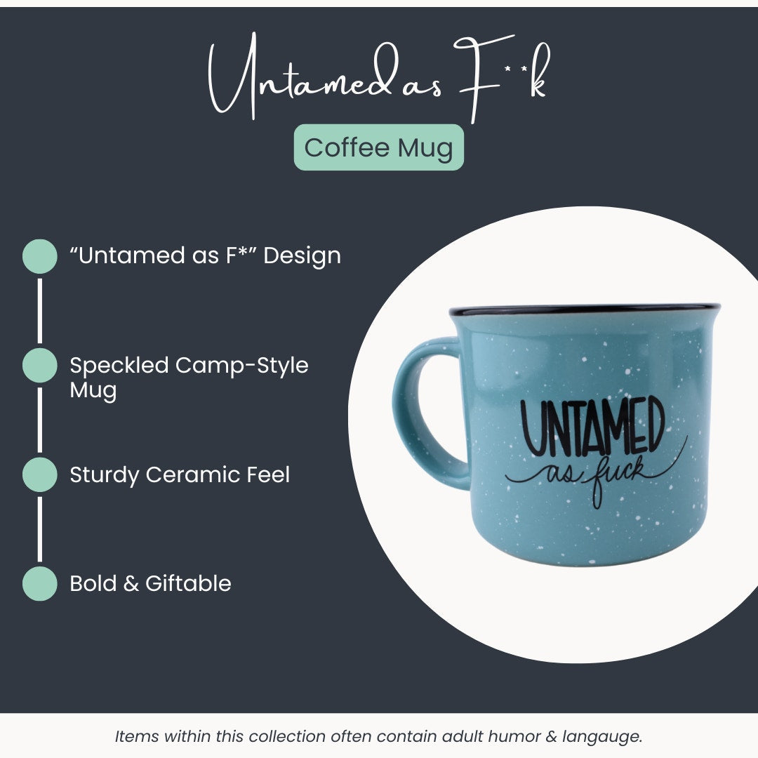 Untamed as F*ck Speckled Camp Mug