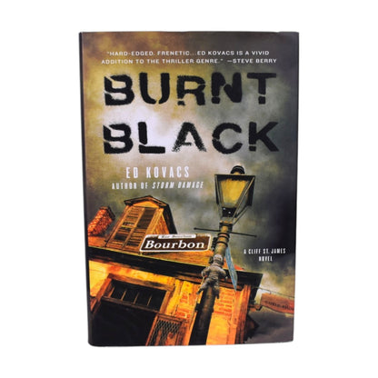 Burnt Black A Cliff St. James Novel by Ed Kovacs