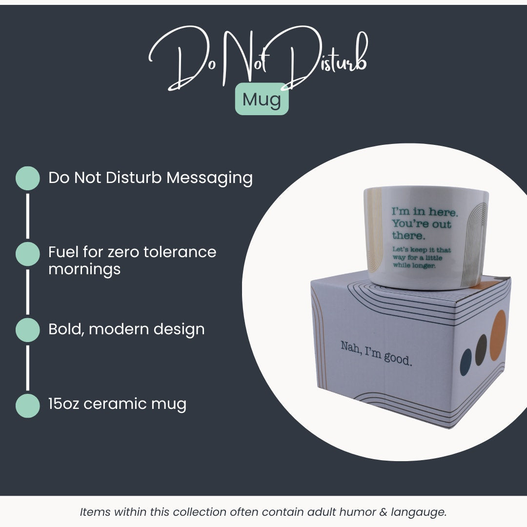 Do Not Disturb Coffee Mug