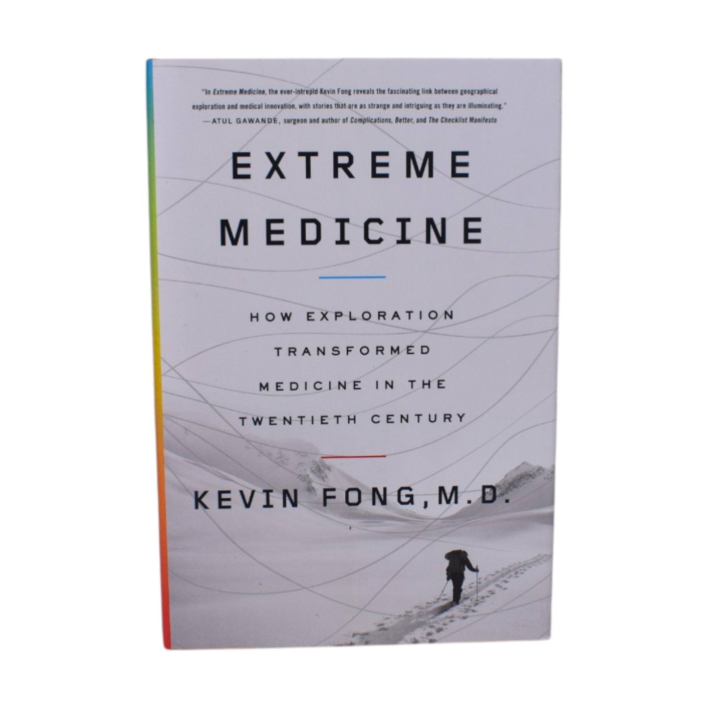 Extreme Medicine by Kevin Fong