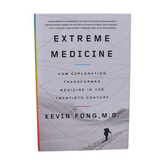 Extreme Medicine by Kevin Fong