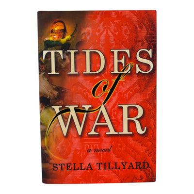 Tides of War by Stella Tillyard