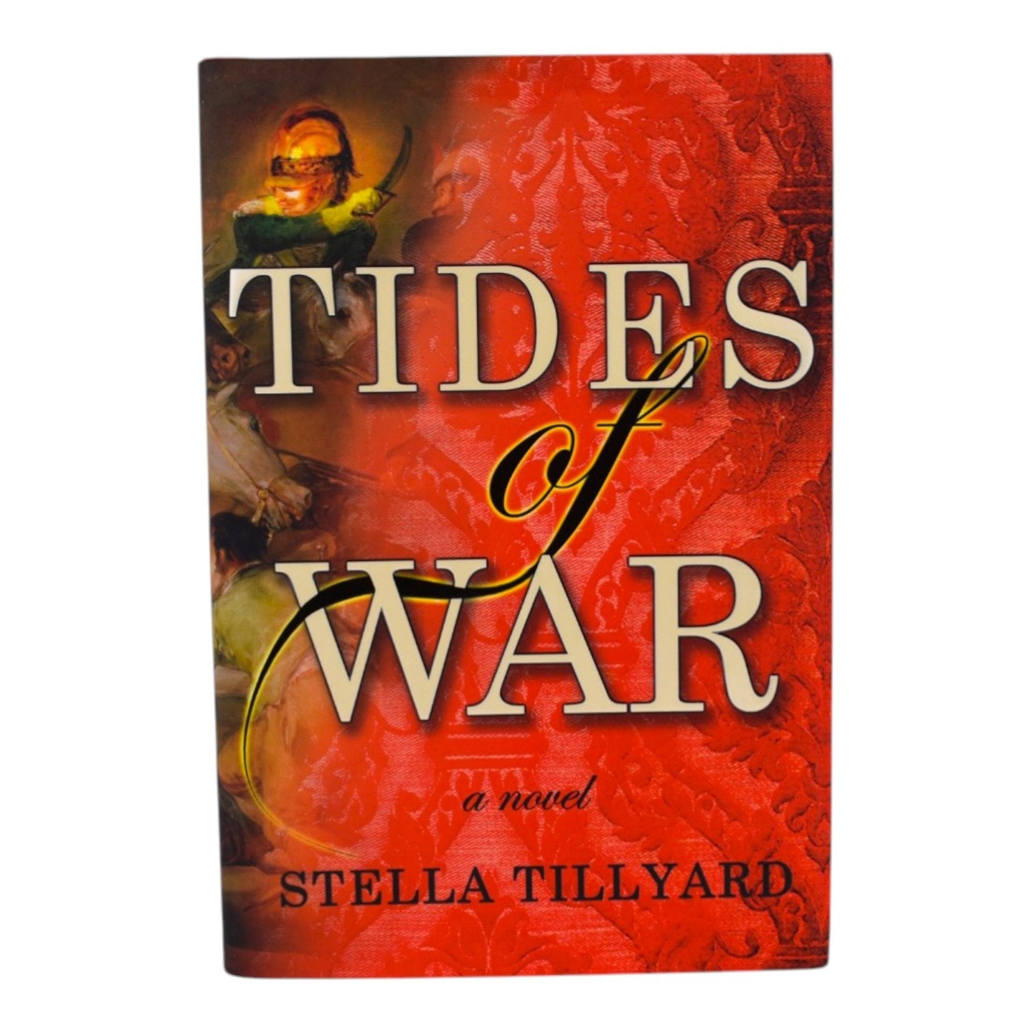 Tides of War by Stella Tillyard