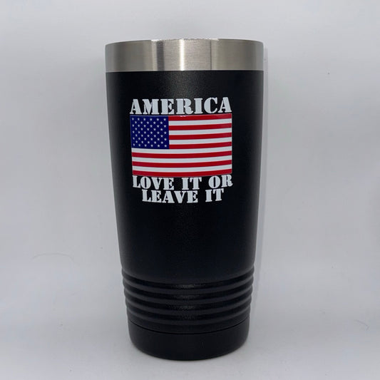 America: Love It or Leave It – 20 oz Black Tumbler