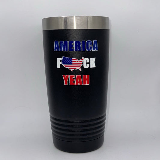 American F*ck Yea – 20 oz Black Tumbler