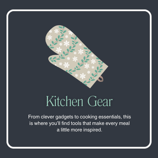 Kitchen Gear