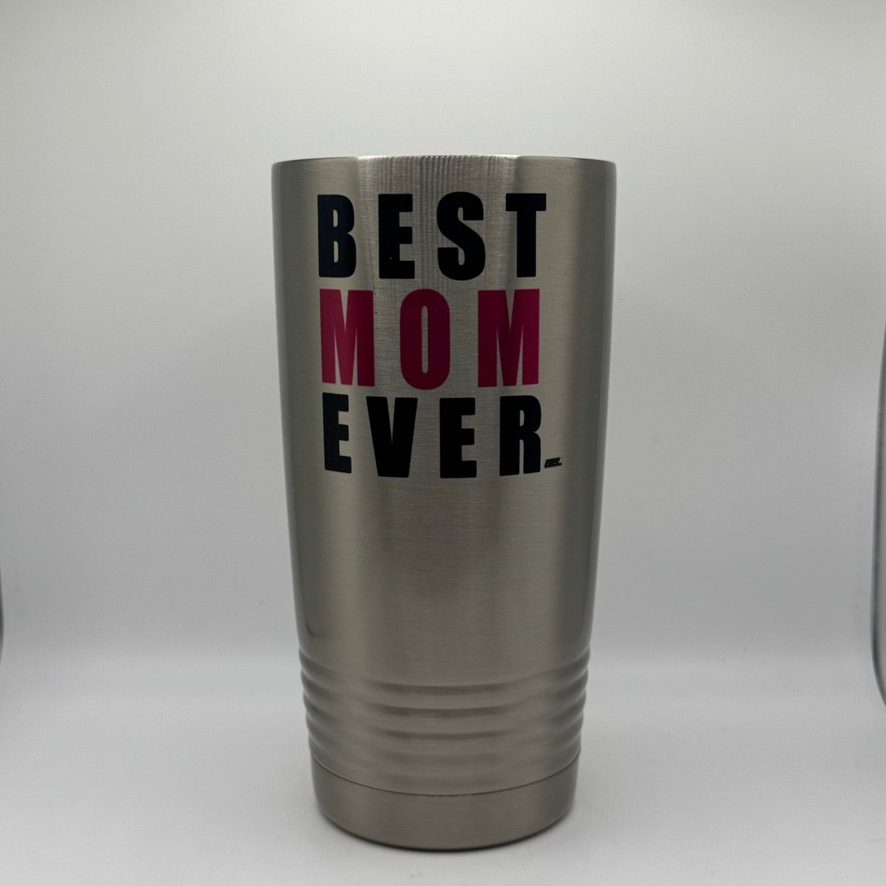 Best Mom Ever – 20 oz Stainless Steel Tumbler