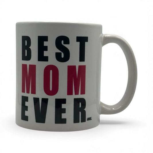Best Mom Ever – White Ceramic Coffee Mug (11oz)