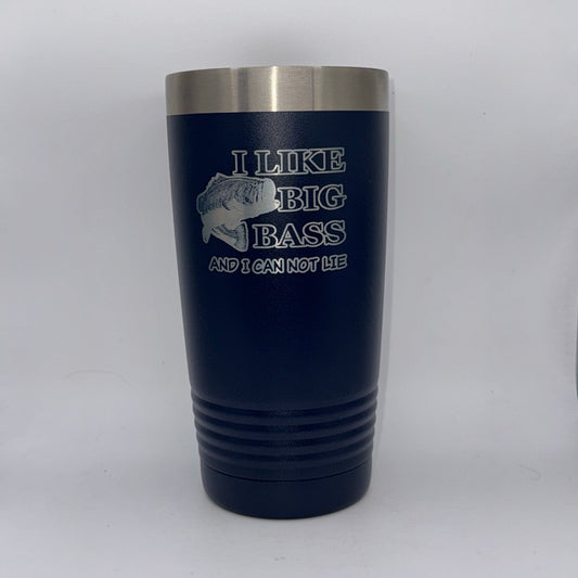 I Like Big Bass and I Cannot Lie – 20 oz Navy Tumbler