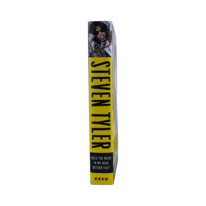 Does the Noise in My Head Bother You?: A Rock 'n' Roll Memoir by Steven Tyler