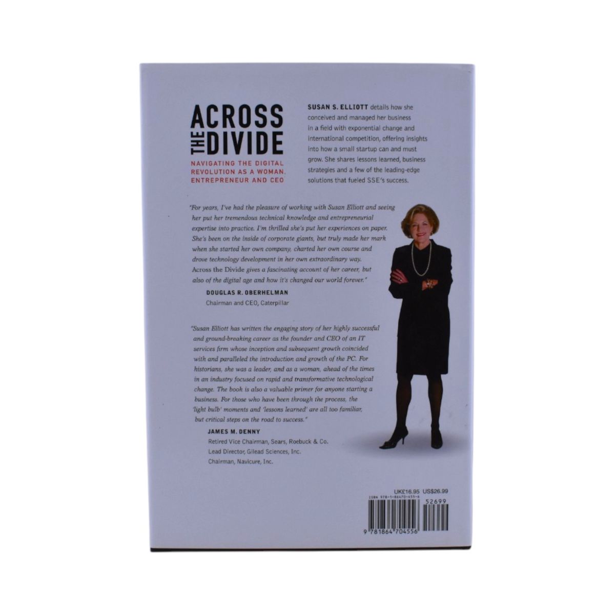 Across the Divide Navigating the Digital Revolution as a Woman, Entrepreneur and CEO by Susan S. Elliott