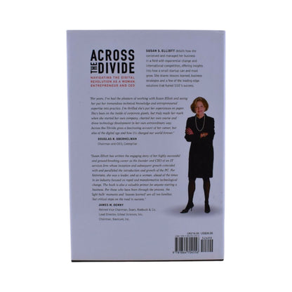 Across the Divide Navigating the Digital Revolution as a Woman, Entrepreneur and CEO by Susan S. Elliott
