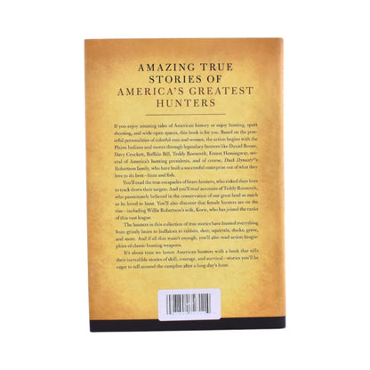 American Hunter How Legendary Hunters Shaped America by Robertson Willie