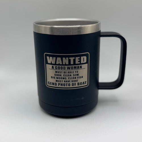Wanted: A Good Woman (Send Photo of Boat) – 15 oz Black Polar Camel Coffee Mug