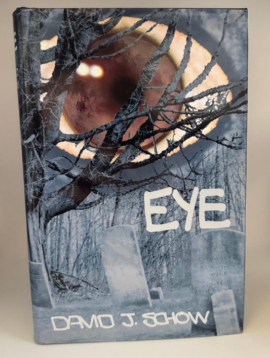 EYE David J. Schow (Signed & Numbered Edition)