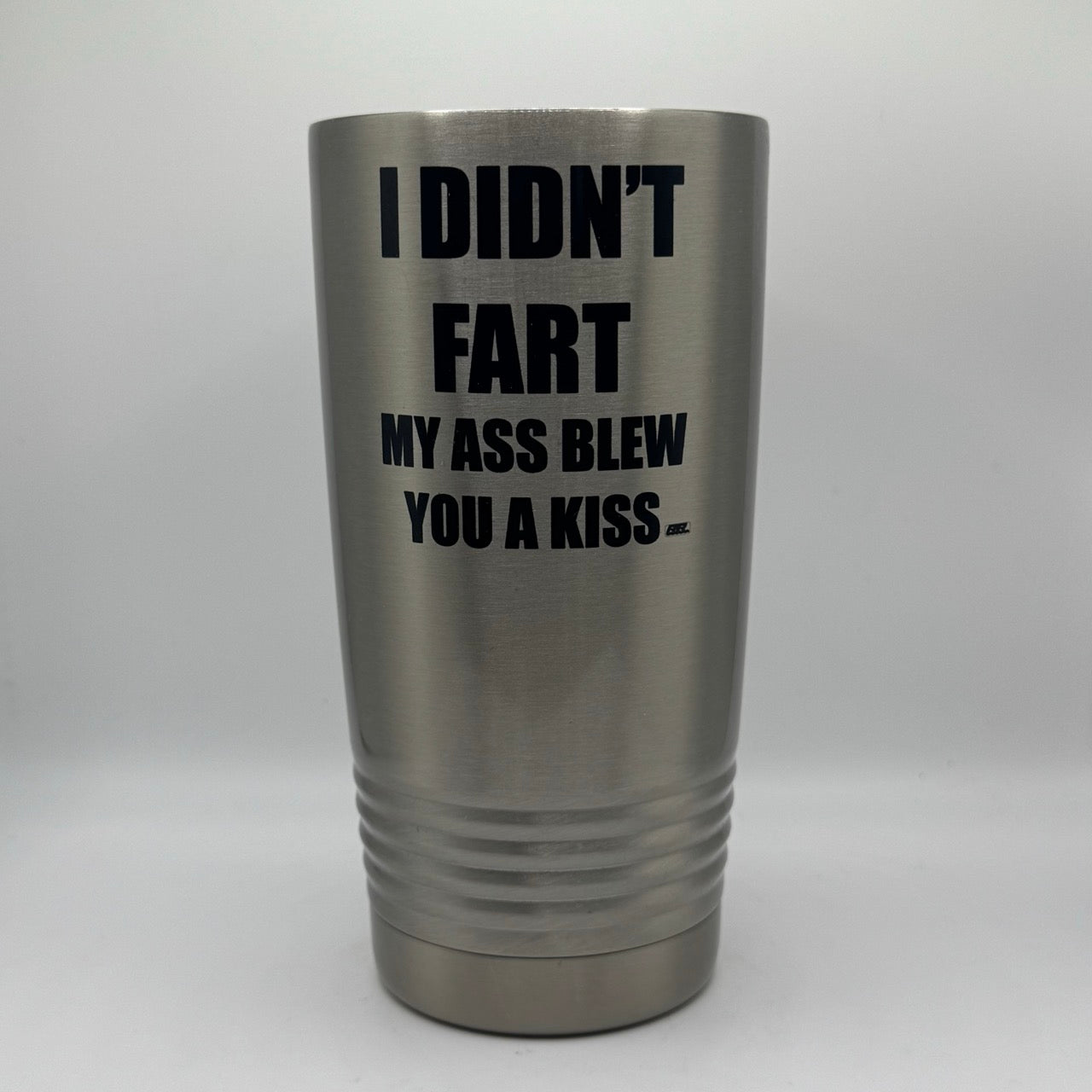 I Didn’t Fart – 20 oz Stainless Steel Tumbler
