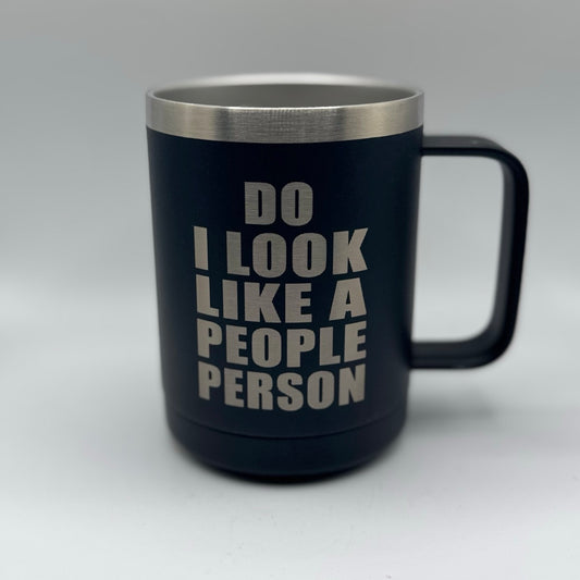 Do I Look Like a People Person – 15 oz Black Polar Camel Coffee Mug