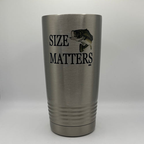 Size Matters – 20 oz Stainless Steel Tumbler