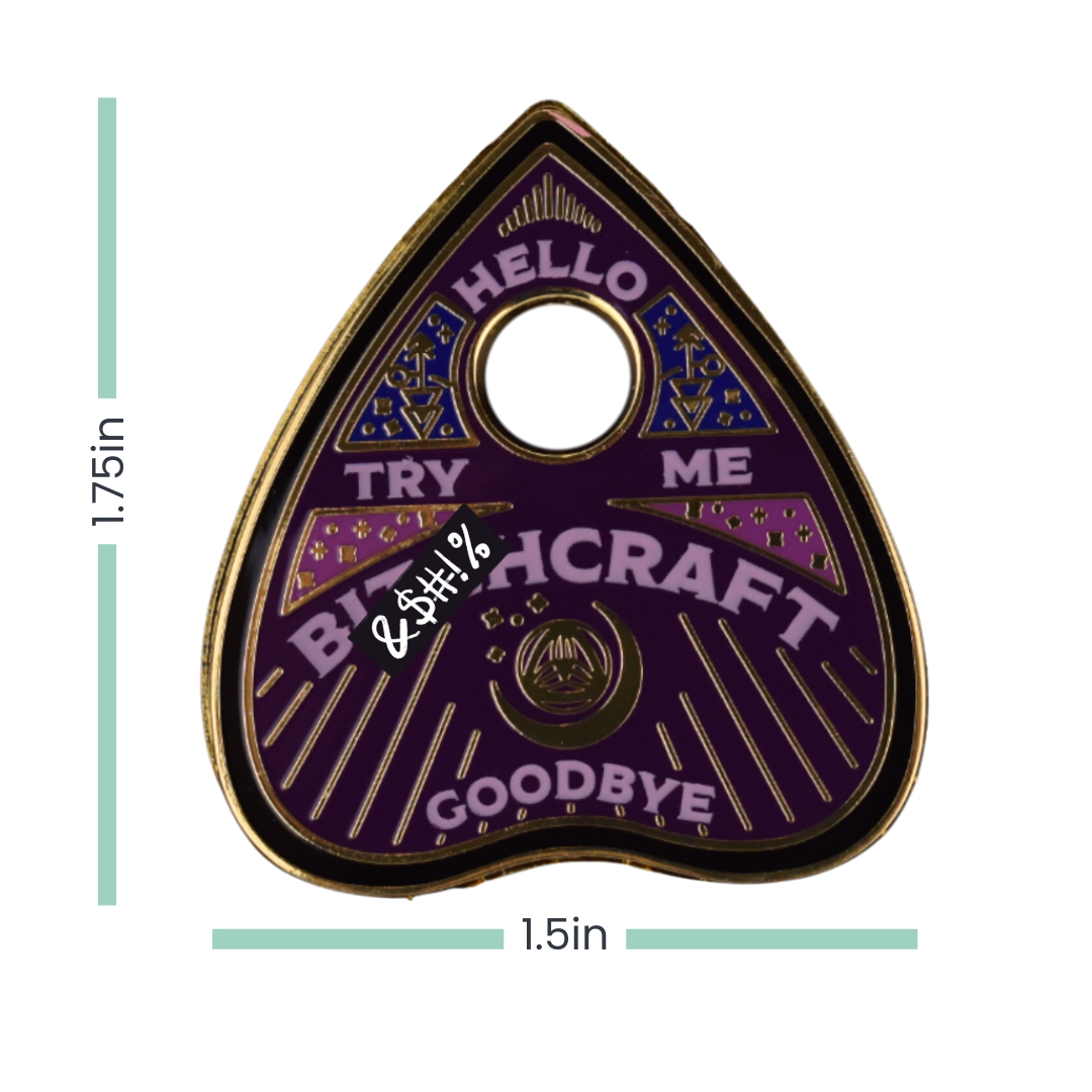 B*tchcraft Ouija-Style Enamel Pin by Smartass & Sass
