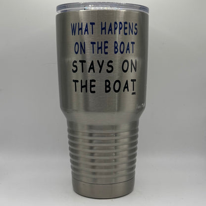What Happens on the Boat Stays on the Boat – 30 oz Polar Camel Tumbler with Lid