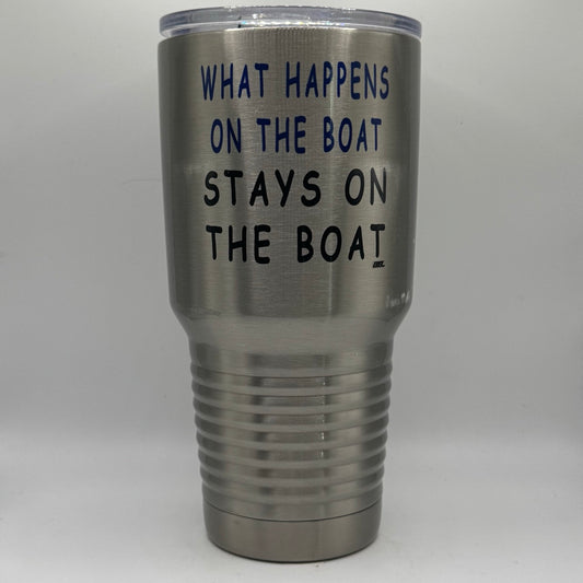 What Happens on the Boat Stays on the Boat – 30 oz Polar Camel Tumbler with Lid