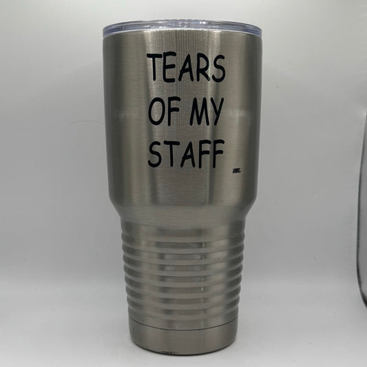Tears of My Staff – 30 oz Polar Camel Tumbler with Lid