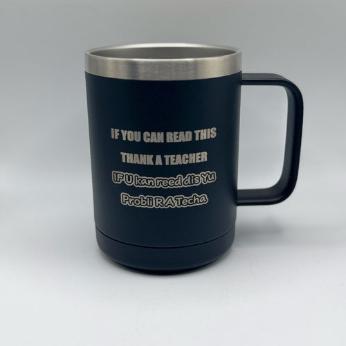 If You Can Read This.. Teacher Mug – 15 oz Black Polar Camel Coffee Mug