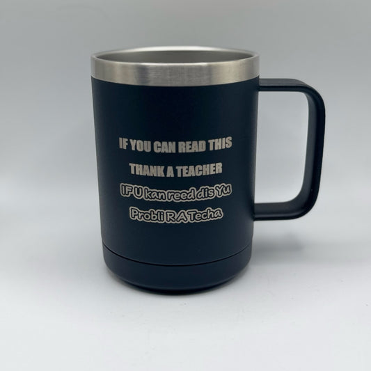If You Can Read This.. Teacher Mug – 15 oz Black Polar Camel Coffee Mug