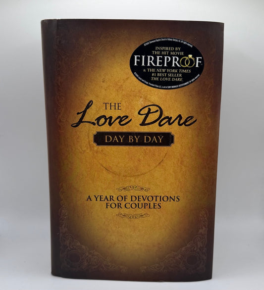 The Love Dare Day by Day: A Year of Devotions for Couples by Alex Kendrick