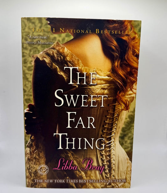 The Sweet Far Thing by Libba Bray