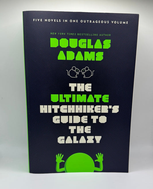 The Ultimate Hitchhiker’s Guide to the Galaxy by Douglas Adams