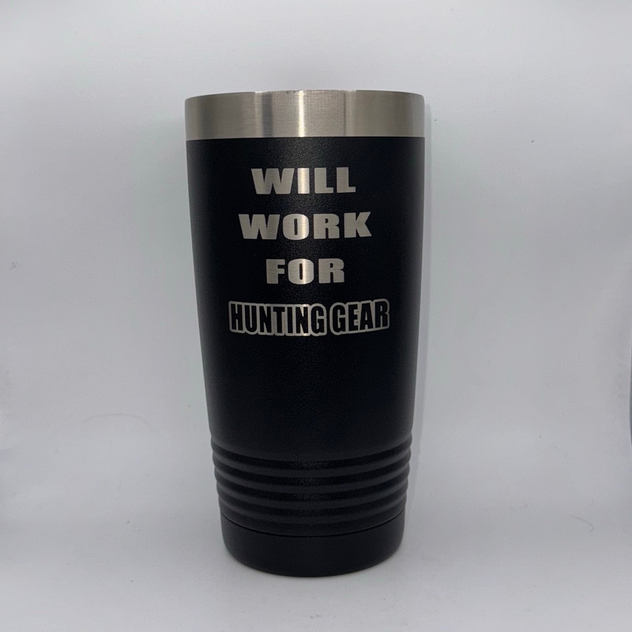 Will Work for Hunting Gear – 20 oz Black Tumbler