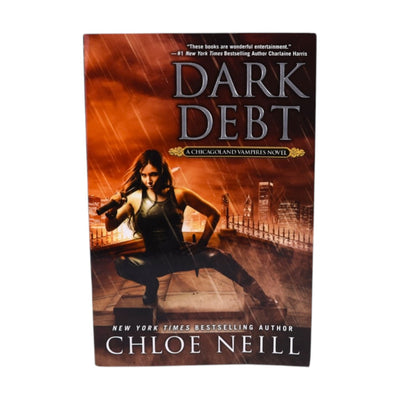 Dark Debt Chicagoland Vampires by Chloe Neill