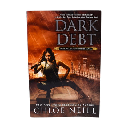 Dark Debt Chicagoland Vampires by Chloe Neill