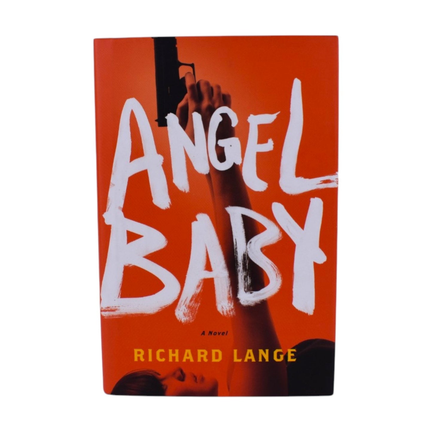 Angel Baby: A Novel by Richard Lange
