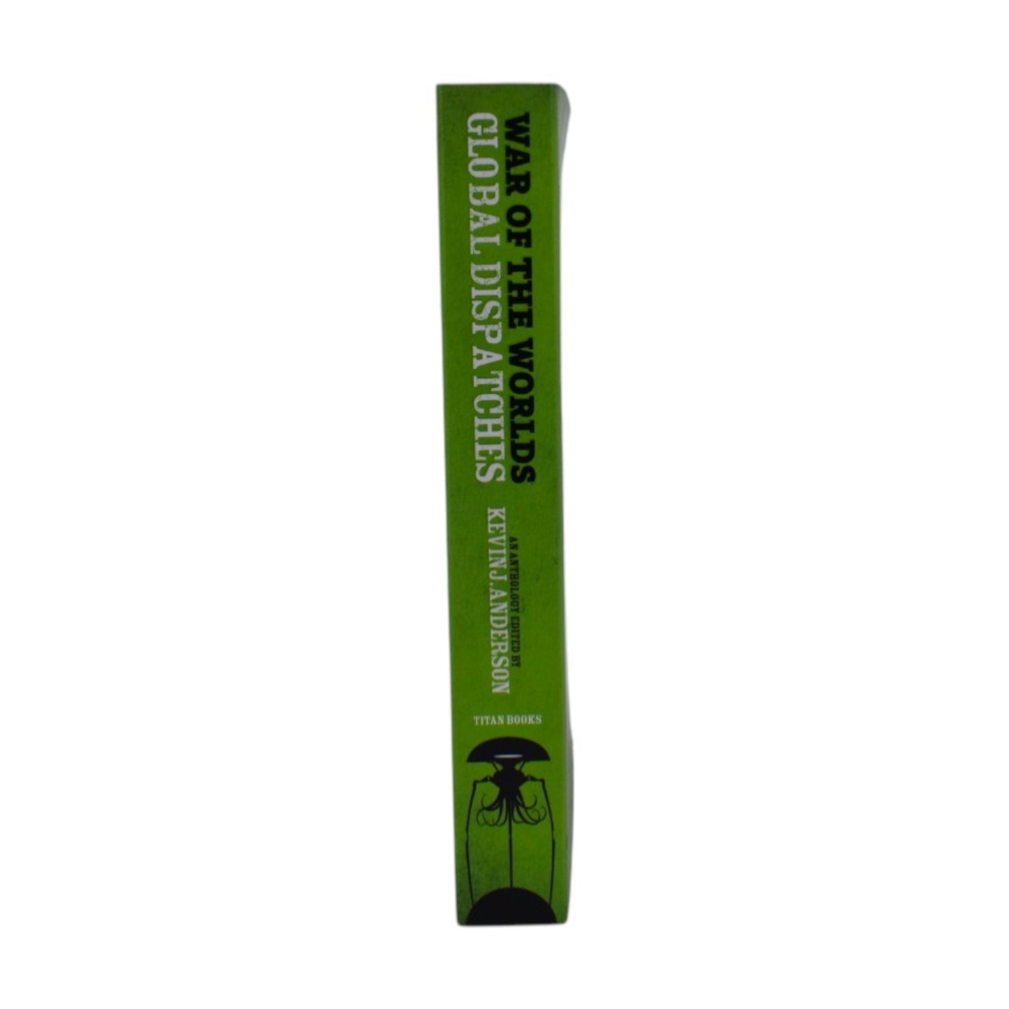 War of the Worlds: Global Dispatches by Kevin J. Anderson & Robert Silverberg