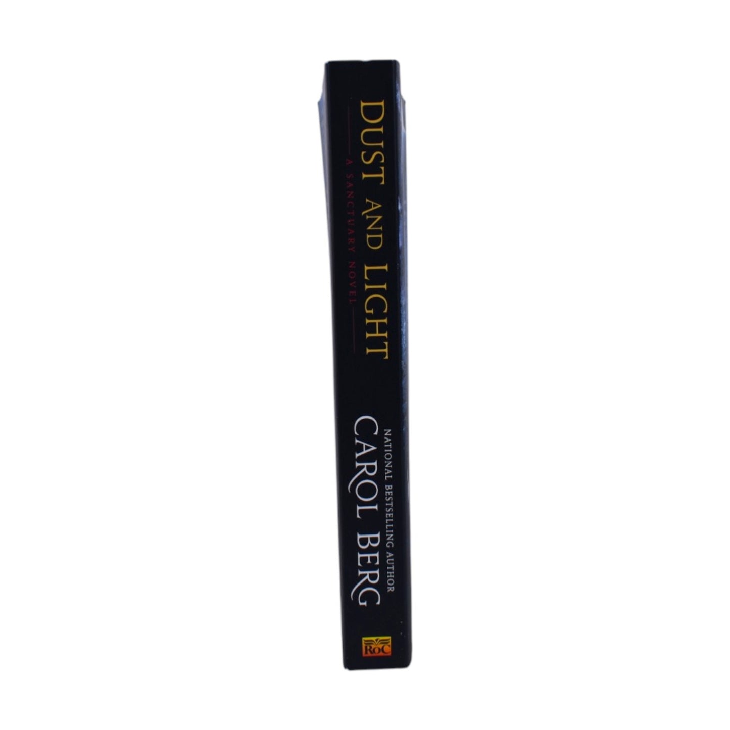 Dust and Light: A Sanctuary Novel by Carol Berg